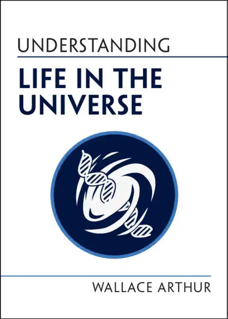 Understanding Life in the Universe - Paperback