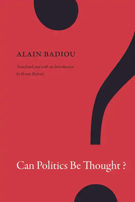 Can Politics Be Thought? - Paperback