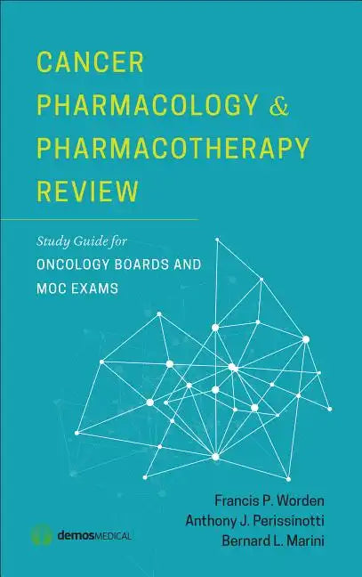 Cancer Pharmacology and Pharmacotherapy Review: Study Guide for Oncology Boards and MOC Exams - Paperback