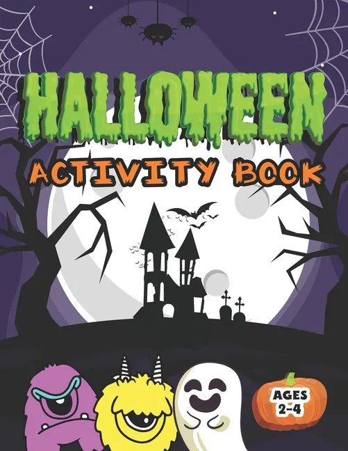 Halloween Activity Book: Cute Monsters Coloring Book Mazes Tracing Shapes Handwriting Practice Learning Workbook for Kids Ages 2-4 - Paperback