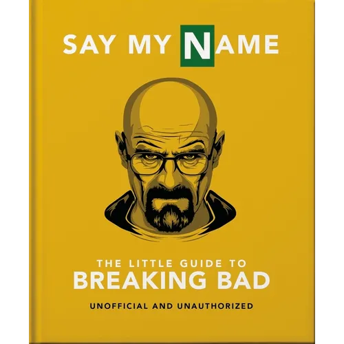 The Little Guide to Breaking Bad: The Most Addictive TV Show Ever Made - Hardcover