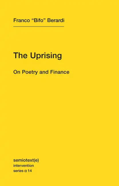 The Uprising: On Poetry and Finance - Paperback