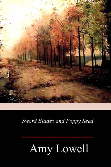 Sword Blades and Poppy Seed - Paperback