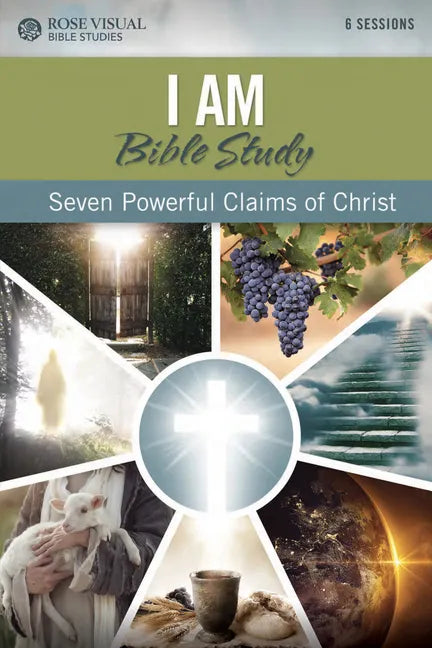 I Am Bible Study: Seven Powerful Claims of Christ - Paperback