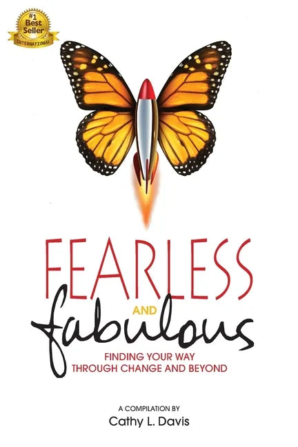 Fearless and Fabulous: Finding Your Way Through Change and Beyond - Paperback
