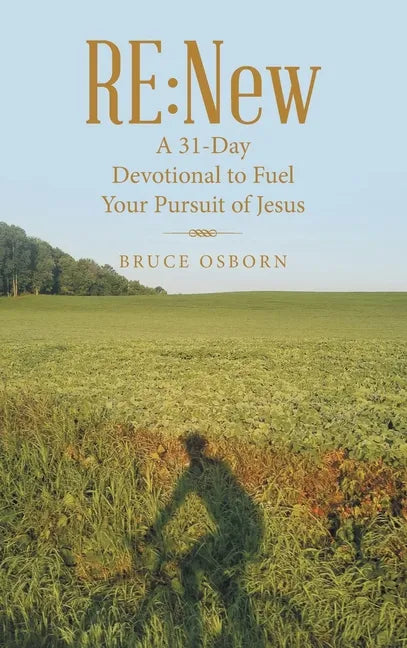 Re: New: A 31-Day Devotional to Fuel Your Pursuit of Jesus - Hardcover