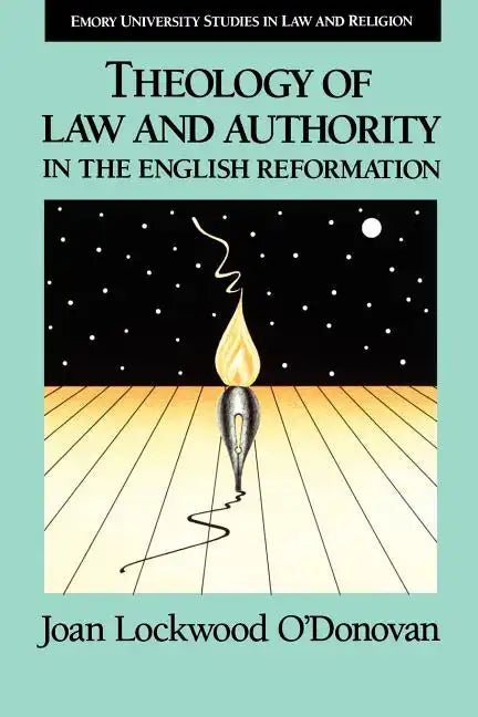 Theology of Law and Authority in the English Reformation - Paperback