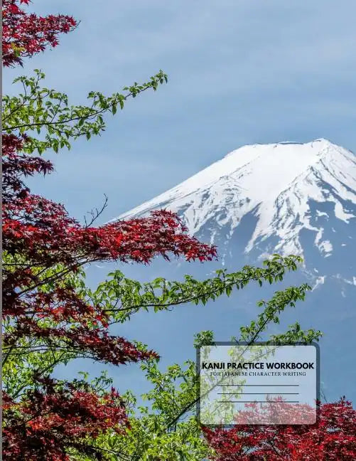 Kanji Practice Workbook: For Japanese Character Writing - Paperback