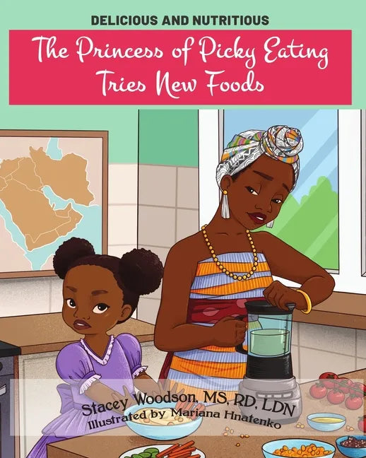 The Princess of Picky Eating Tries New Foods - Paperback