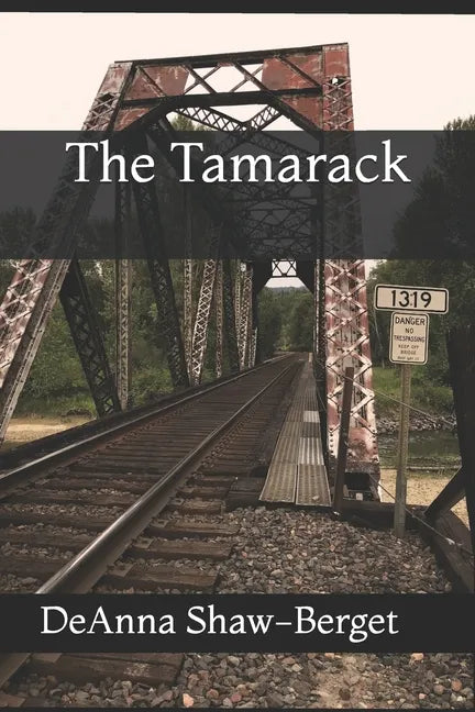 The Tamarack - Paperback
