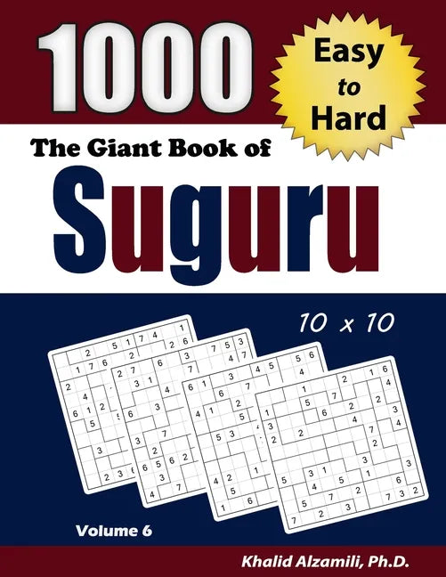 The Giant Book of Suguru: 1000 Easy to Hard Number Blocks (10x10) Puzzles - Paperback