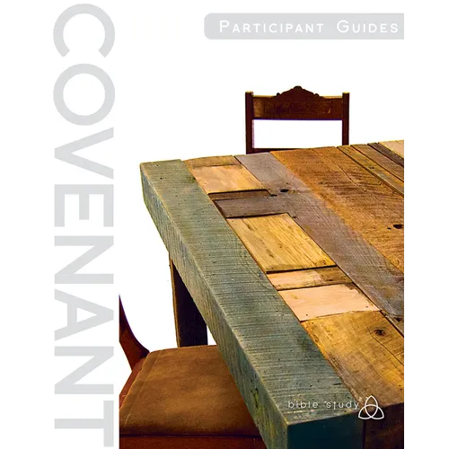 Covenant Bible Study: Participant Guides (Creating, Living, Trusting) - Paperback