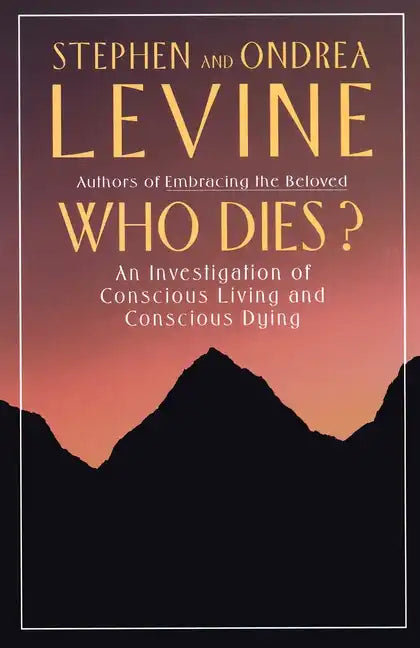 Who Dies?: An Investigation of Conscious Living and Conscious Dying - Paperback