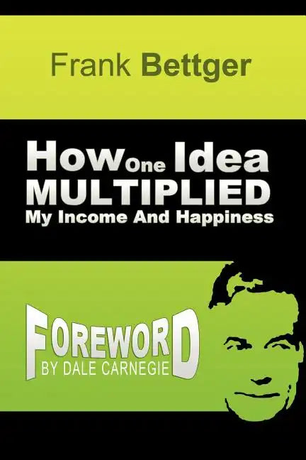 How One Idea Multiplied My Income and Happiness - Paperback