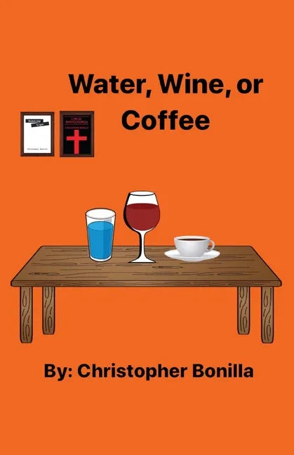 Water, Wine, or Coffee - Paperback