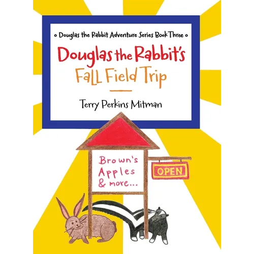 Douglas the Rabbit's Fall Field Trip - Hardcover