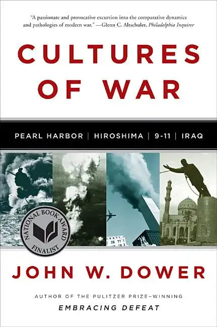Cultures of War: Pearl Harbor / Hiroshima / 9-11 / Iraq - Paperback