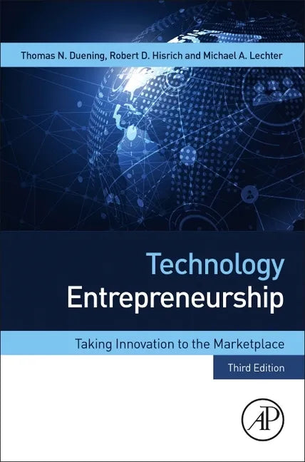 Technology Entrepreneurship: Taking Innovation to the Marketplace - Paperback