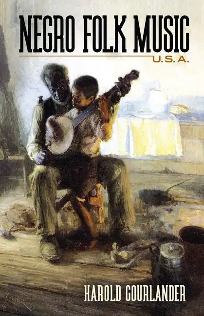 Negro Folk Music U.S.A. - Paperback