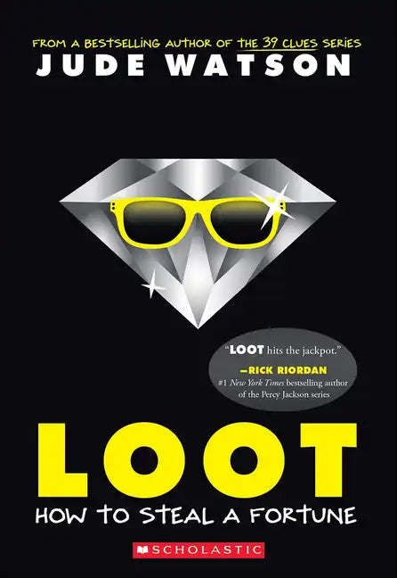Loot: How to Steal a Fortune - Hardcover