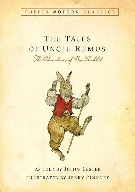 Tales of Uncle Remus (Puffin Modern Classics): The Adventures of Brer Rabbit - Paperback