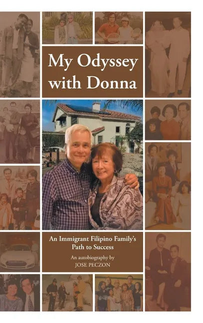 My Odyssey with Donna: An Immigrant Filipino Family's Path to Success - Hardcover