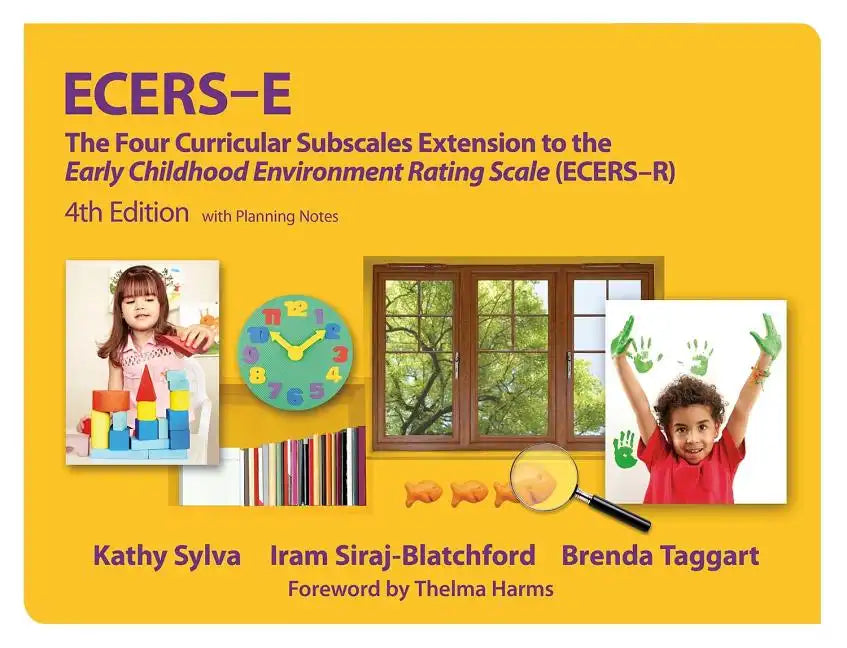 Ecers-E: The Four Curricular Subscales Extension to the Early Childhood Environment Rating Scale (Ecers-R) with Planning Notes - Paperback