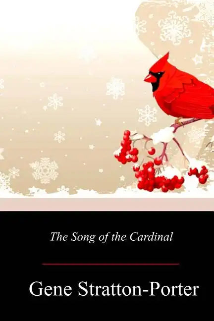 The Song of the Cardinal - Paperback