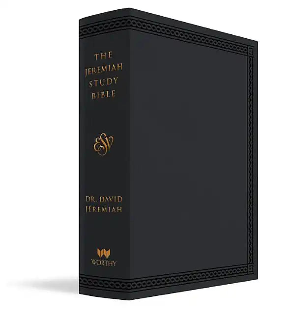 The Jeremiah Study Bible, Esv, Black Leatherluxe: What It Says. What It Means. What It Means for You. - Leather