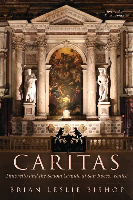 Caritas: Tintoretto and the Scuola Grande di San Rocco, Venice - Paperback