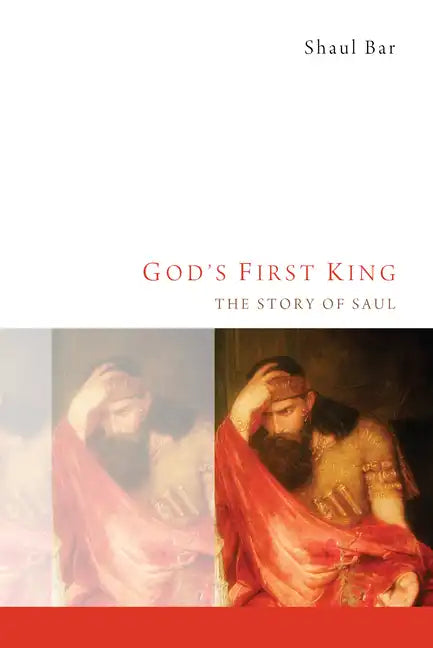 God's First King: The Story of Saul - Paperback