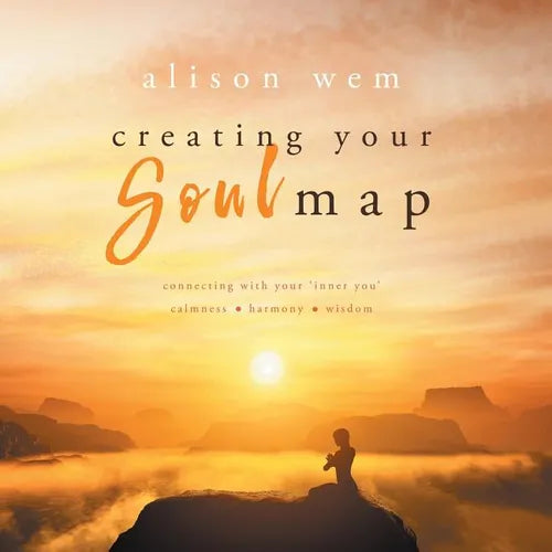 Creating Your Soul Map: Move beyond a challenge - connect with your soul for calmness, harmony, wisdom to find strength, love and guidance (Bo - Paperback