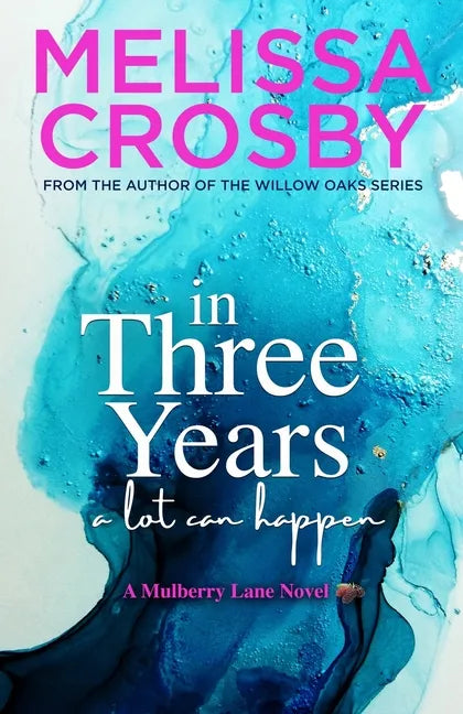 In Three Years: An emotional and touching story about friendship, love, and loss - Paperback
