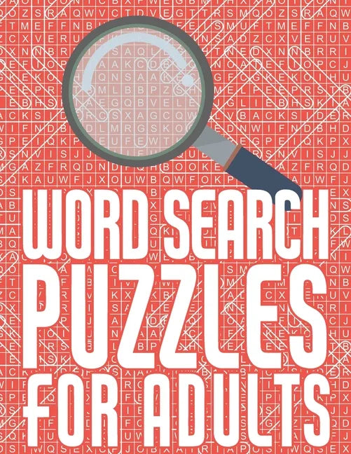 Word Search Puzzles For Adults: Large Print Word Find Puzzle Book with 4000 Words and 200 Puzzles with Solutions - Paperback