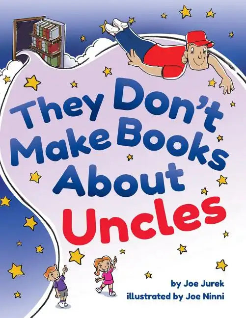They Don't Make Books About Uncles - Paperback