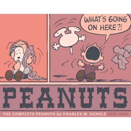 The Complete Peanuts 1991-1992: Vol. 21 Paperback Edition - Paperback