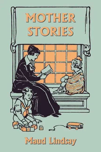 Mother Stories (Yesterday's Classics) - Paperback