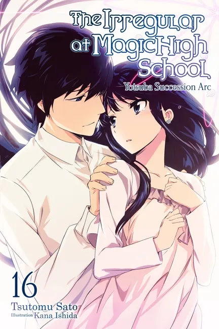 The Irregular at Magic High School, Vol. 16 (Light Novel): Yotsuba Succesion ARC Volume 16 - Paperback