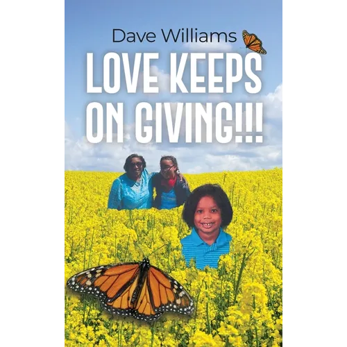 Love Keeps on Giving!!! - Hardcover