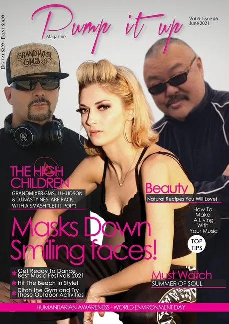Pump it up Magazine - The High Children - Grandmixer GMS, JJ HUDSON AND DJ NASTY NESS - Paperback