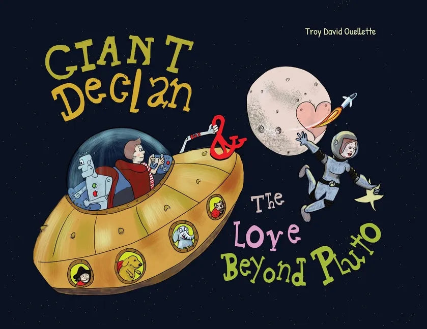 Giant Declan & the Love Beyond Pluto - Paperback