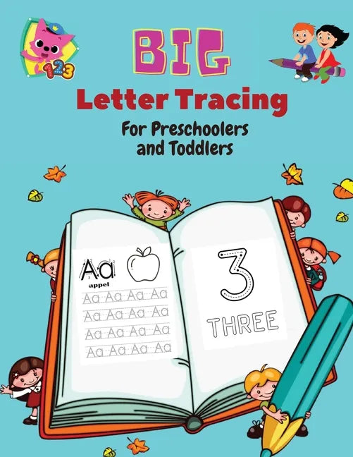 BIG Letter Tracing for Preschoolers and Toddlers: Homeschool Preschool Learning Activities for 3+ year olds (Big ABC Books) Tracing Letters, Numbers, - Paperback