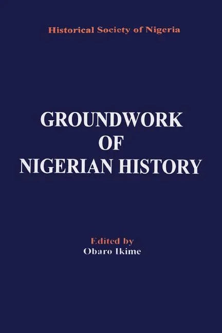 Groundwork of Nigerian History - Paperback
