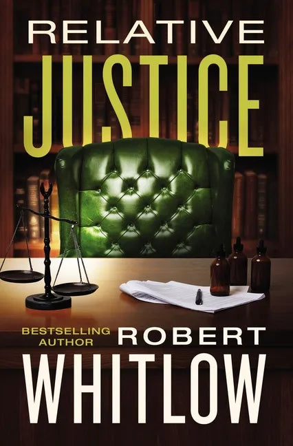 Relative Justice: A Legal Suspense - Hardcover
