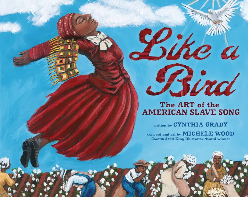 Like a Bird: The Art of the American Slave Song - Paperback