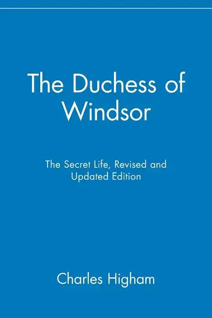 The Duchess of Windsor: The Secret Life - Paperback