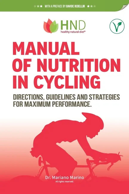 Manual of nutrition in Cycling: Directions, guidelines and strategies for maximum performance - Paperback