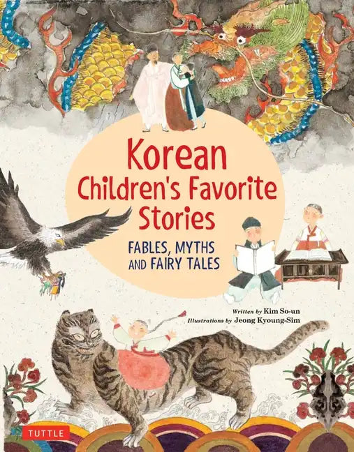 Korean Children's Favorite Stories: Fables, Myths and Fairy Tales - Hardcover