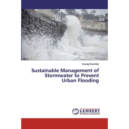 Sustainable Management of Stormwater to Prevent Urban Flooding - Paperback