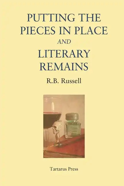 Putting the Pieces in Place and Literary Remains - Paperback
